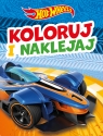 Koloruj i naklejaj! Hot Wheels Opracowanie zbiorowe