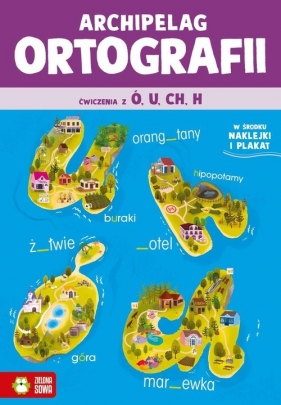 Archipelag ortografii. Ćwiczenia z ó, u, ch, h - Zuzanna Osuchowska