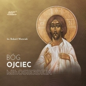 Bóg Ojciec miłosierdzia - audiobook - Robert J. Woźniak