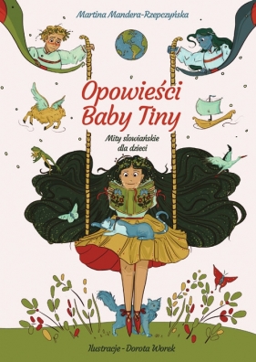 Opowieści Baby Tiny. Mity słowiańskie dla dzieci - Martina Mandera-Rzepczyńska