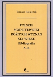 Polskie modlitewniki różnych wyznań XIX wieku