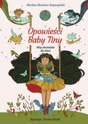 Opowieści Baby Tiny. Mity słowiańskie dla dzieci - Mandera-Rzepczyńska Martina