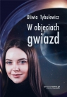 W objęciach gwiazd Oliwia Tybulewicz
