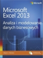 Microsoft Excel 2013. Analiza i modelowanie danych biznesowych - Wayne L. Winston