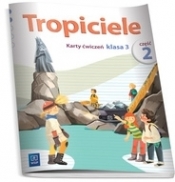 Tropiciele Kl. 3 Karty ćwiczeń Część 2