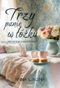 Trzy panie w łóżku nie licząc samotności - Anna Łacina