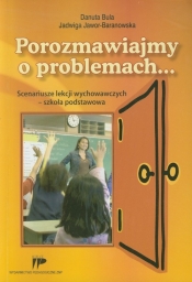 Porozmawiajmy o problemach - Jadwiga Jawor-Baranowska