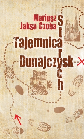 Tajemnica Starych Dunajczysk - Mariusz Jaksa Czoba