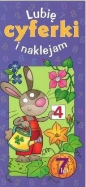 Lubię cyferki i naklejam - 7 lat - Anna Podgórska