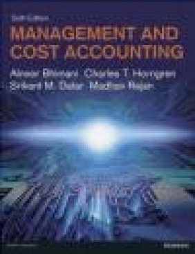 Management and Cost Accounting Madhav Rajan, Srikant Datar, Charles Horngren