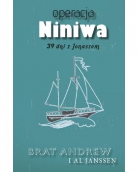 Operacja Niniwa 39 dni do zagłady - Brat Andrew