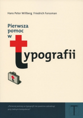 Pierwsza pomoc w typografii - Hans Peter Willberg, Friedrich Forssman