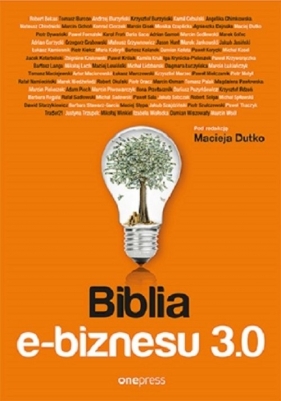 Biblia e-biznesu 3.0 - Praca zbiorowa