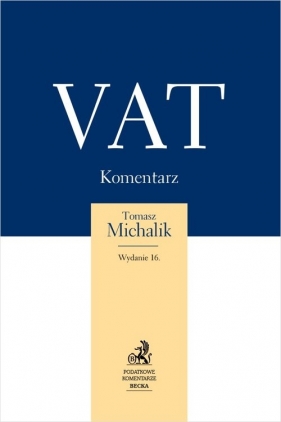 VAT Komentarz - Tomasz Michalik