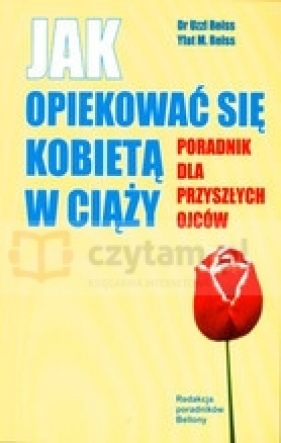 Jak opiekować się kobietą w ciąży - Reiss Uzzi, Reiss Yfat M.