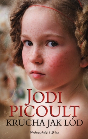 Krucha jak lód - Jodi Picoult