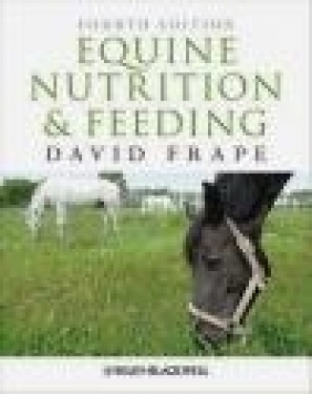 Equine Nutrition and Feeding David Frape