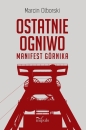 Ostatnie ogniwo. Manifest górnika - Marcin Olborski