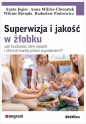 Superwizja i jakość w żłobku. Jak budować silny... - Opracowanie zbiorowe