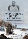 Wspomnienia misyjne z roku 1846. Refleksje jezuity po rabacji galicyjskiej Karol Antoniewicz