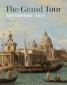 The Grand Tour. Destination Italy Ariane van Suchtelen