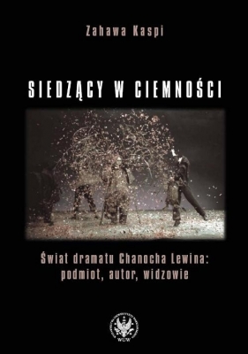 Siedzący w ciemności - Kaspi Zahawa