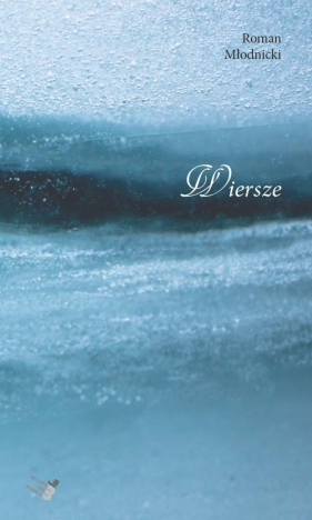 Wiersze - Młodnicki Roman