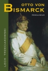 Otto von Bismarck Trzeciakowski Lech