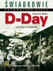 D-Day Lądowanie w Normandii - Bailey Redrick