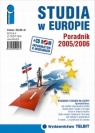 Studia w Europie Poradnik 2005/2006. Niezbędnik studenta na export + CD