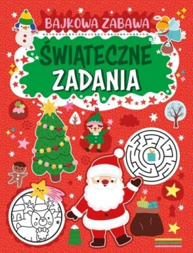 Świąteczne zadania. Bajkowa zabawa - Opracowanie zbiorowe