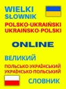 Wielki słownik polsko-ukraiński • ukraińsko-polski ONLINE