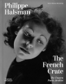 Philippe Halsman: The French Crate Oliver Halsman Rosenberg