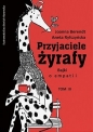 Bajki o empatii. Tom 3. Przyjaciele żyrafy - Aneta Ryfczyńska, Joanna Berendt