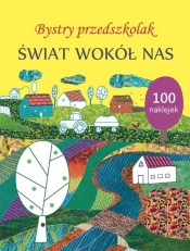 Bystry przedszkolak. Świat wokół nas (Uszkodzona okładka)