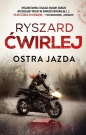 Śledztwa Anety Nowak. Tom 2. Ostra jazda - Ryszard Ćwirlej