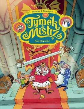 Tymek i Mistrz. Król kłopotów T.5 - Rafał Skarżycki, Tomasz Leśniak