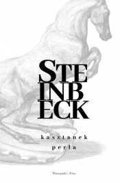 Kasztanek, Perła - John Steinbeck