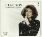 Cline Dion Ne Partez Pas Sans Moi (2CD) - Cline Dion