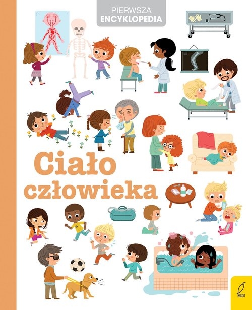 Pierwsza encyklopedia. Ciało człowieka