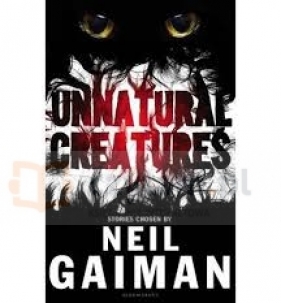 Gaiman, Unnatural Creatures