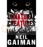 Gaiman, Unnatural Creatures