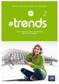 #trends 2. Zeszyt ćwiczeń do języka niemieckiego dla liceów i techników. Poziom A1+ - Anna Życka, Ewa Kościelniak-Walewska, Andy Christian Körber