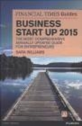 The Financial Times Guide to Business Start Up 2015 Sara Williams
