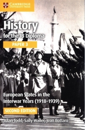 History for the IB Diploma Paper 3: European States in the Interwar Years (1918-1939) - Todd Allan, Waller Sally, Bottaro Jean