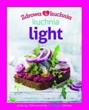 Zdrowa kuchnia. Kuchnia light - Opracowanie zbiorowe