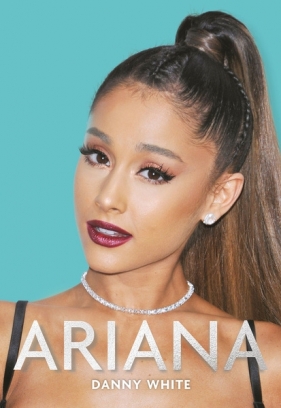 Ariana - Danny White