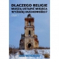 Dlaczego religie muszą ustąpić miejsca wyższej duchowości część 1 - Igor Witkowski
