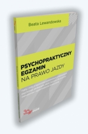 Psychopraktyczny egzamin na prawo jazdy - Beata Lewandowska