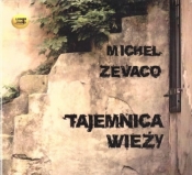 Tajemnica wieży. Audiobook - Michel Zevaco